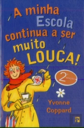 A Minha Escola Continua a Ser Muito Louca