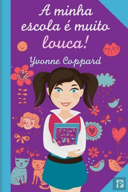 Bertrand.pt - A Minha Escola É Muito Louca!