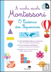 A Minha Escola Montessori - O Caderno dos Pequeninos
