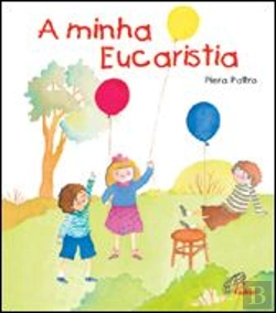 Bertrand.pt - A Minha Eucaristia