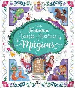 Bertrand.pt - A Minha Fantástica Coleção de Histórias Mágicas