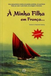 À Minha Filha em França...