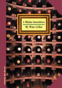 A Minha Garrafeira / My Wine Cellar