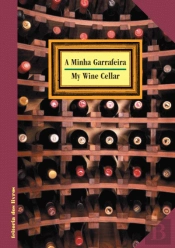 A Minha Garrafeira / My Wine Cellar