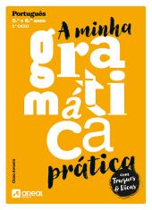 A minha gramática prática -  2.º Ciclo do Ensino Básico