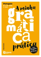 A minha gramática prática -  2.º Ciclo do Ensino Básico
