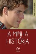 A Minha História