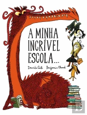 A Minha Incrível Escola...