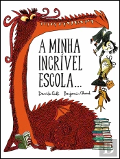 A Minha Incrível Escola...