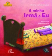 A Minha Irmã e Eu