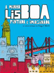 A Minha Lisboa Pintada e Imaginada