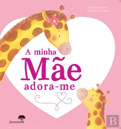 Bertrand.pt - A Minha Mãe Adora-Me