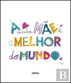 A Minha Mãe é a Melhor do Mundo