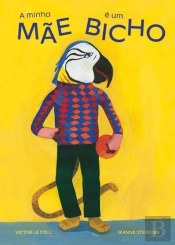 A Minha Mãe é um Bicho