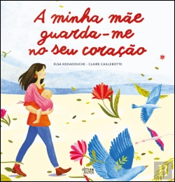 Bertrand.pt - A Minha Mãe Guarda-me no Seu Coração