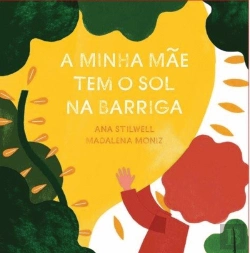 Bertrand.pt - A Minha Mãe Tem o Sol na Barriga