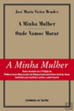 Bertrand.pt - A Minha Mulher / Onde Vamos Morar