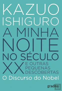 Bertrand.pt - A Minha Noite no Século XX e Outras Pequenas Descobertas