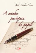 A Minha Paróquia de Papel