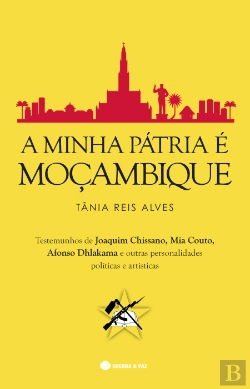 Bertrand.pt - A Minha Pátria é Moçambique