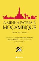 A Minha Pátria é Moçambique