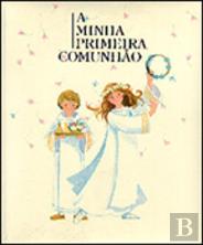 A Minha Primeira Comunhão