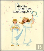 A Minha Primeira Comunhão