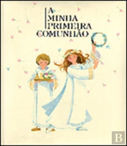 Bertrand.pt - A Minha Primeira Comunhão