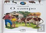 A Minha Primeira Enciclopédia Larousse - O Campo