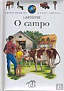 Bertrand.pt - A Minha Primeira Enciclopédia Larousse - O Campo