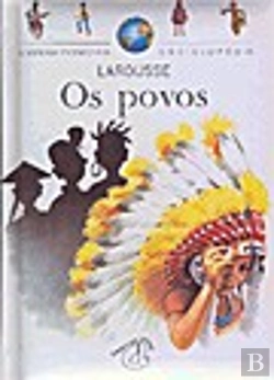 Bertrand.pt - A Minha Primeira Enciclopédia Larousse - Os Povos