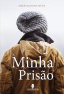 A Minha Prisão