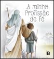 A Minha Profissão de Fé