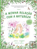 A Minha Relação com a Natureza