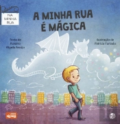 A Minha Rua é Mágica