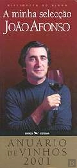 Bertrand.pt - A Minha Selecção - Anuário de Vinhos 2001