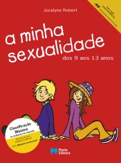 A minha sexualidade - dos 9 aos 13 anos
