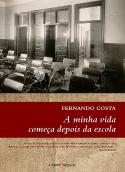 A Minha Vida Começa Depois da Escola
