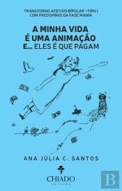 A minha vida é uma animação e...eles é que pagam