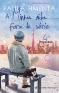A Minha Vida Fora de Série - 4ª Temporada