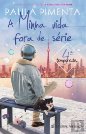 A Minha Vida Fora de Série - 4ª Temporada