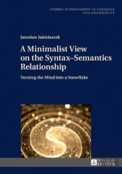 A Minimalist View On The Syntaxâ€“Semantics Relationship