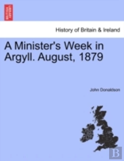 Bertrand.pt - A Minister'S Week In Argyll. August, 187
