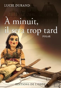 Bertrand.pt - A Minuit, Il Sera Trop Tard