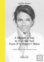 A Minute A Day To Feel The Sun Even If It Doesn'T Shine