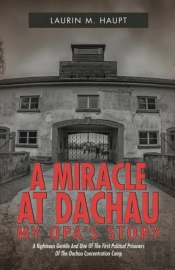 A Miracle At Dachau