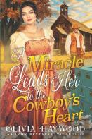 A Miracle Leads Her To The Cowboy'S Heart