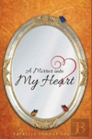 A Mirror Into My Heart