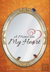 A Mirror Into My Heart