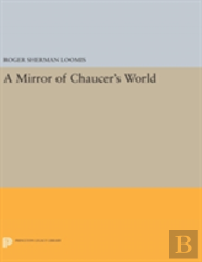 A Mirror Of Chaucer'S World